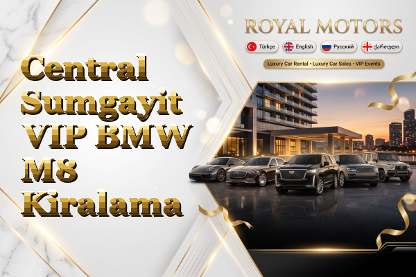 Central Sumgayit VIP BMW M8 Kiralama