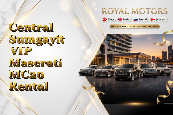 Central Sumgayit VIP Maserati MC20 Rental