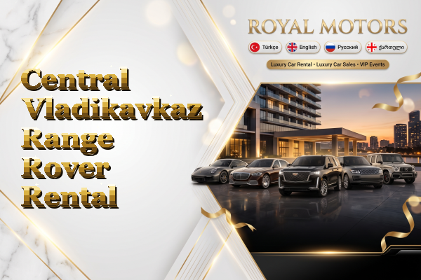 Central Vladikavkaz Range Rover Rental