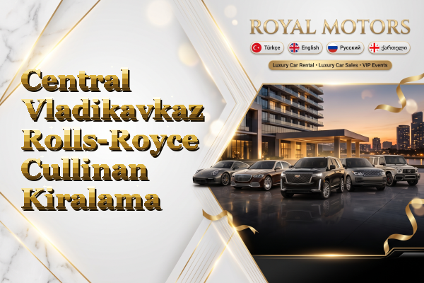 Central Vladikavkaz Rolls-Royce Cullinan Kiralama