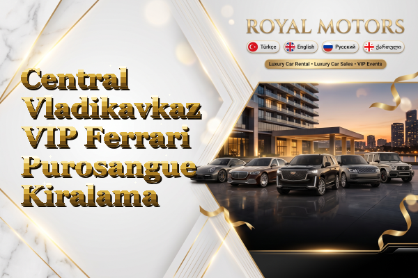 Central Vladikavkaz VIP Ferrari Purosangue Kiralama