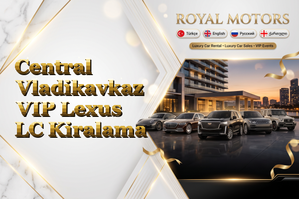 Central Vladikavkaz VIP Lexus LC Kiralama