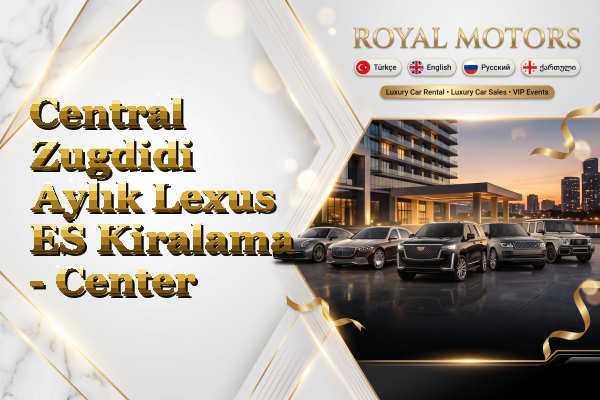 Central Zugdidi Aylık Lexus ES Kiralama - Center