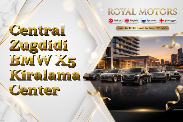 Central Zugdidi BMW X5 Kiralama - Center