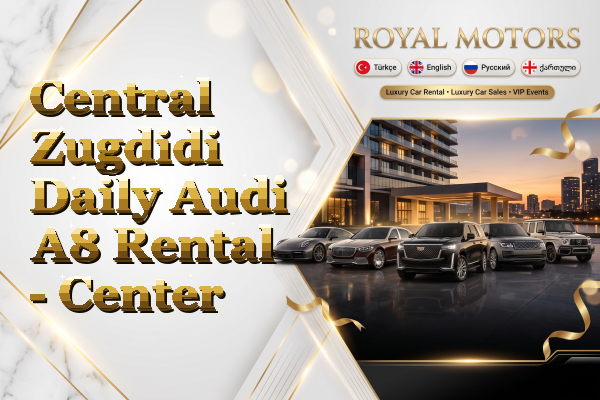 Central Zugdidi Daily Audi A8 Rental - Center