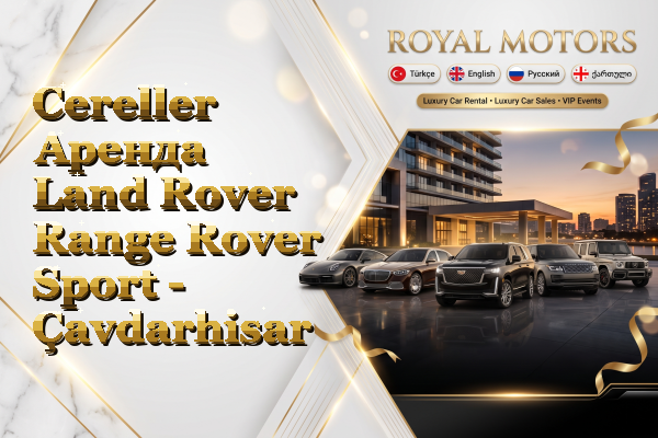 Cereller Аренда Land Rover Range Rover Sport - Çavdarhisar