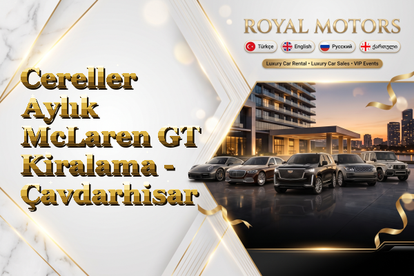 Cereller Aylık McLaren GT Kiralama - Çavdarhisar