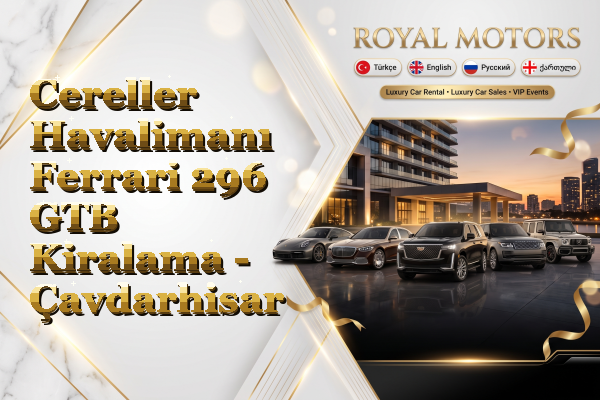 Cereller Havalimanı Ferrari 296 GTB Kiralama - Çavdarhisar
