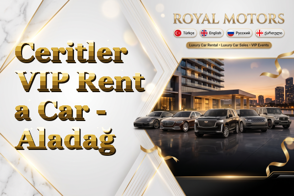 Ceritler VIP Rent a Car - Aladağ