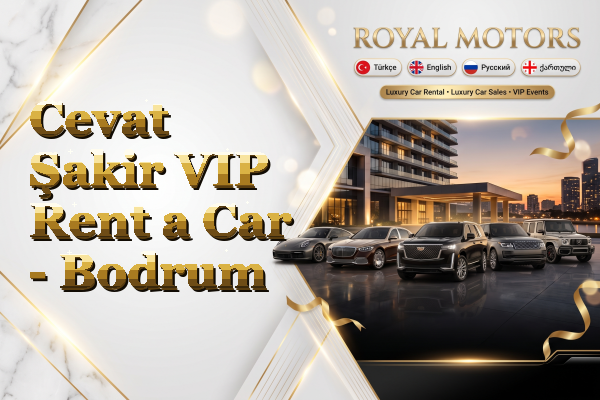 Cevat Şakir VIP Rent a Car - Bodrum