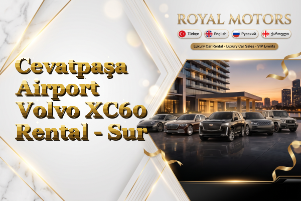 Cevatpaşa Airport Volvo XC60 Rental - Sur