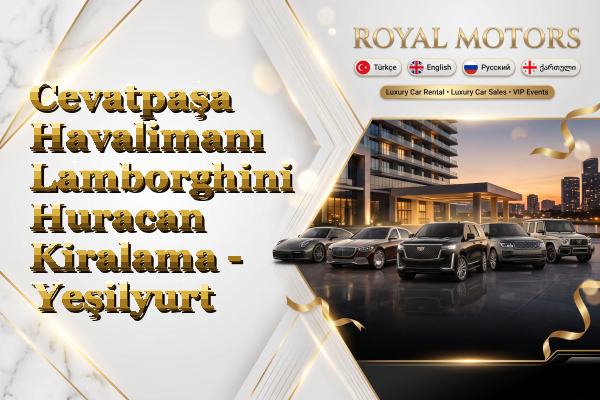 Cevatpaşa Havalimanı Lamborghini Huracan Kiralama - Yeşilyurt