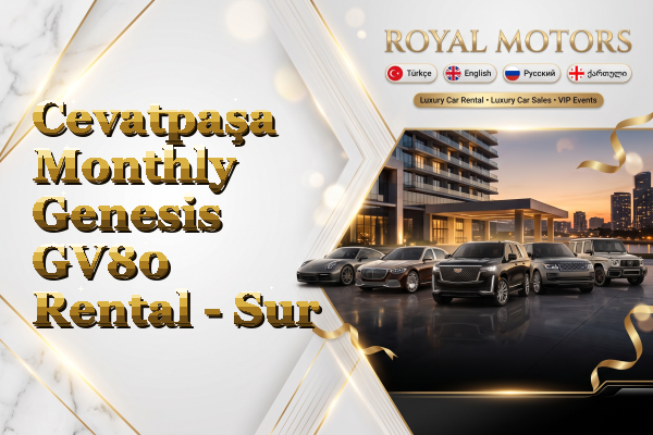 Cevatpaşa Monthly Genesis GV80 Rental - Sur