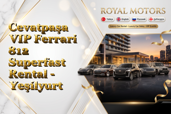 Cevatpaşa VIP Ferrari 812 Superfast Rental - Yeşilyurt
