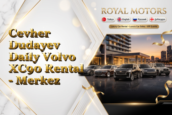 Cevher Dudayev Daily Volvo XC90 Rental - Merkez
