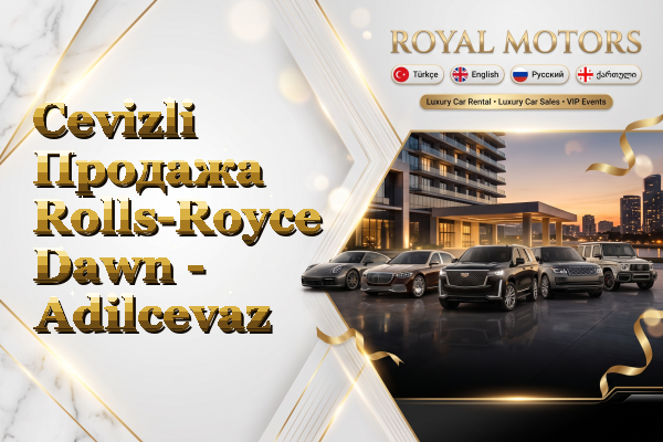 Cevizli Продажа Rolls-Royce Dawn - Adilcevaz