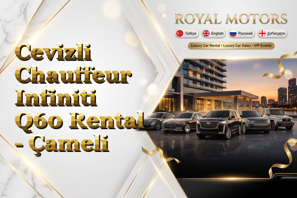 Cevizli Chauffeur Infiniti Q60 Rental - Çameli