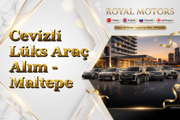 Cevizli Lüks Araç Alım - Maltepe