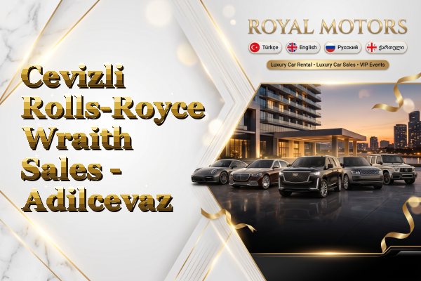 Cevizli Rolls-Royce Wraith Sales - Adilcevaz