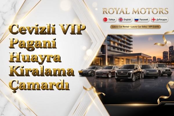 Cevizli VIP Pagani Huayra Kiralama - Çamardı