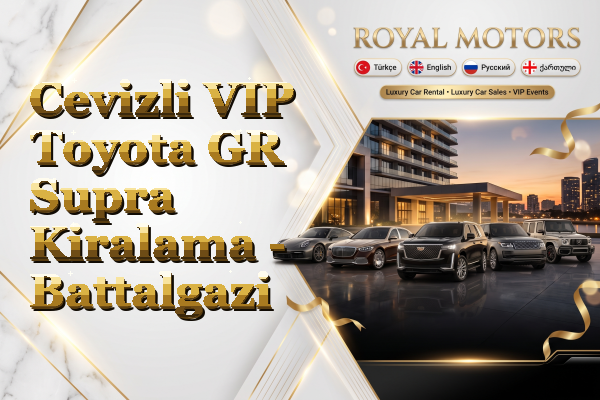 Cevizli VIP Toyota GR Supra Kiralama - Battalgazi