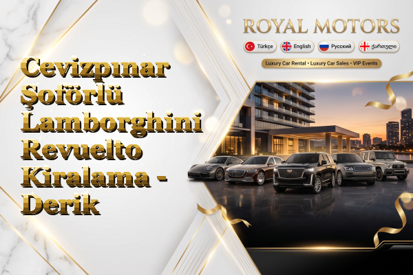 Cevizpınar Şoförlü Lamborghini Revuelto Kiralama - Derik