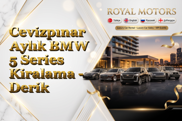 Cevizpınar Aylık BMW 5 Series Kiralama - Derik