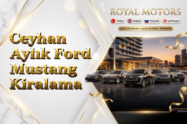 Ceyhan Aylık Ford Mustang Kiralama