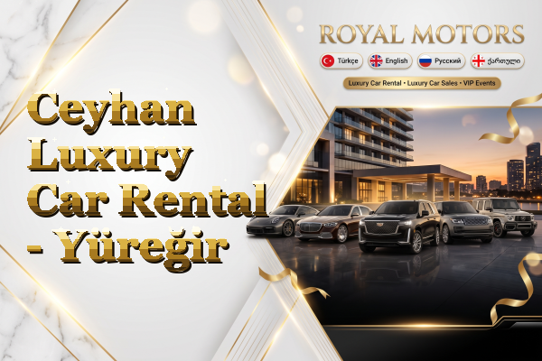 Ceyhan Luxury Car Rental - Yüreğir