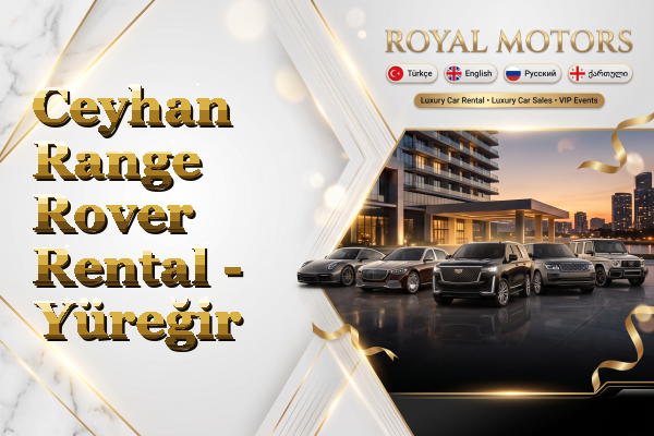 Ceyhan Range Rover Rental - Yüreğir