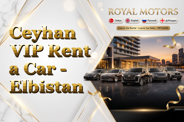 Ceyhan VIP Rent a Car - Elbistan