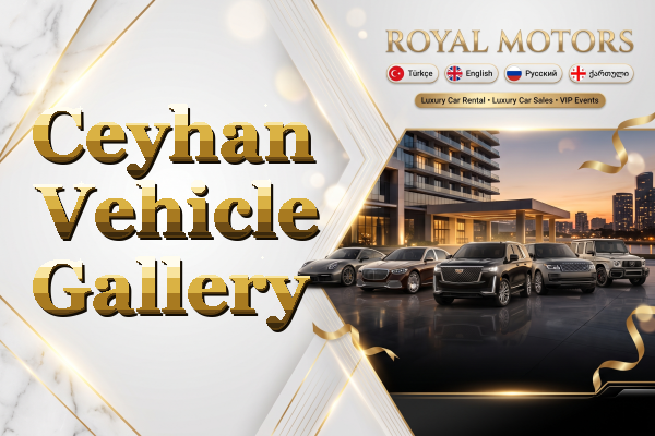 Ceyhan Vehicle Gallery