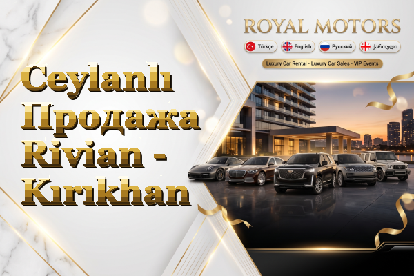 Ceylanlı Продажа Rivian - Kırıkhan