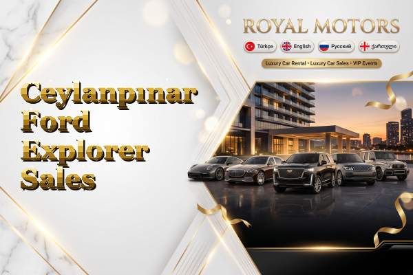 Ceylanpınar Ford Explorer Sales