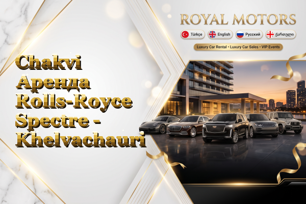 Chakvi Аренда Rolls-Royce Spectre - Khelvachauri