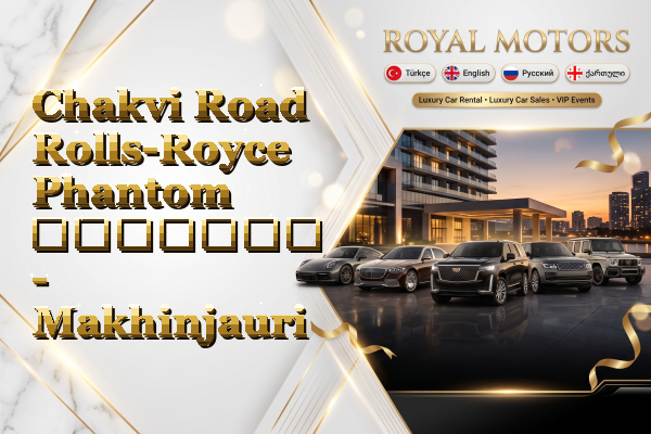 Chakvi Road Rolls-Royce Phantom გაყიდვა - Makhinjauri