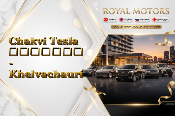 Chakvi Tesla გაყიდვა - Khelvachauri