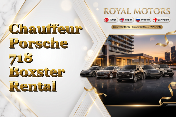 Chauffeur Porsche 718 Boxster Rental