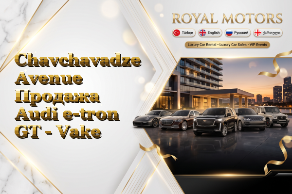 Chavchavadze Avenue Продажа Audi e-tron GT - Vake