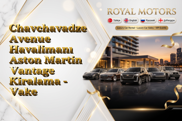 Chavchavadze Avenue Havalimanı Aston Martin Vantage Kiralama - Vake