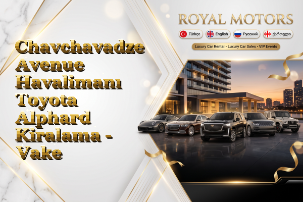 Chavchavadze Avenue Havalimanı Toyota Alphard Kiralama - Vake