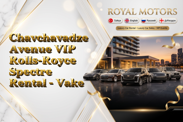 Chavchavadze Avenue VIP Rolls-Royce Spectre Rental - Vake