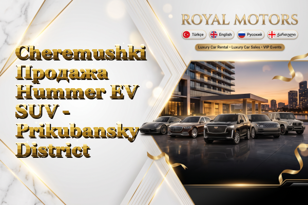 Cheremushki Продажа Hummer EV SUV - Prikubansky District