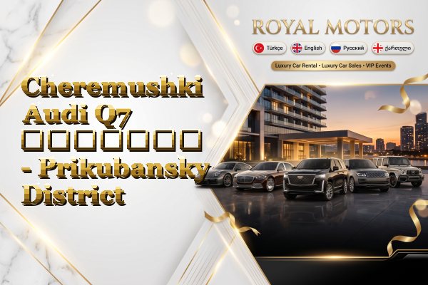 Cheremushki Audi Q7 გაყიდვა - Prikubansky District