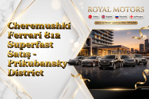 Cheremushki Ferrari 812 Superfast Satış - Prikubansky District