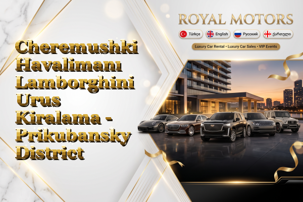 Cheremushki Havalimanı Lamborghini Urus Kiralama - Prikubansky District