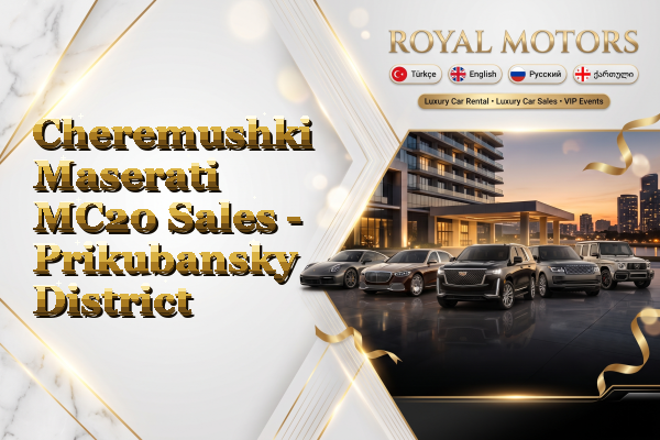 Cheremushki Maserati MC20 Sales - Prikubansky District