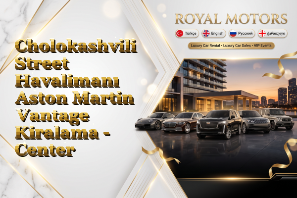 Cholokashvili Street Havalimanı Aston Martin Vantage Kiralama - Center