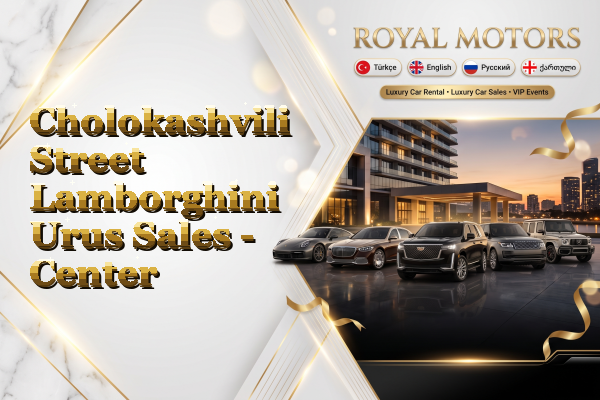 Cholokashvili Street Lamborghini Urus Sales - Center