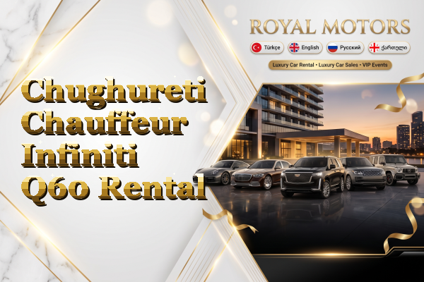 Chughureti Chauffeur Infiniti Q60 Rental